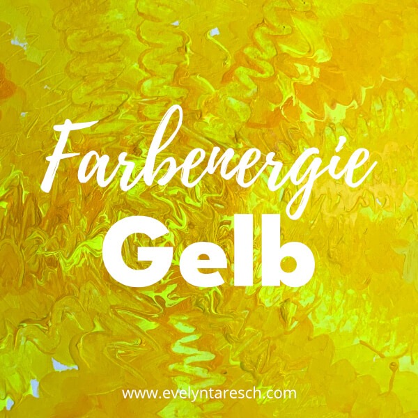 Farbenergie Gelb
